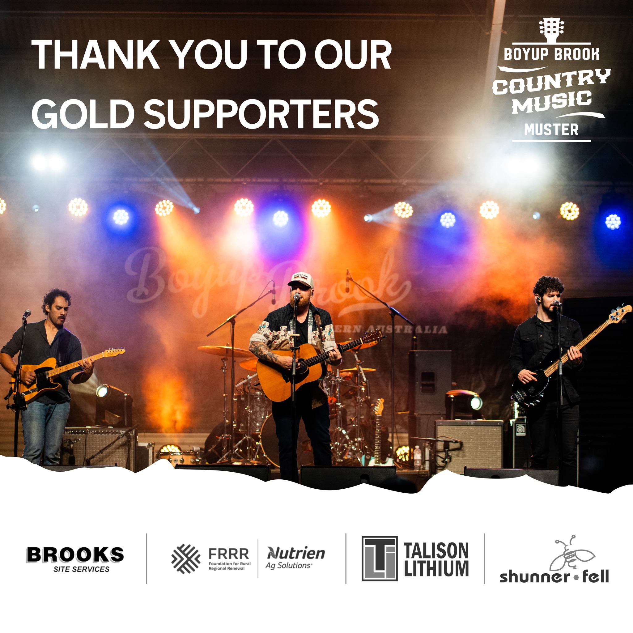 To our Gold Supporters, thank you for standing behind the Boyup Brook Country Music Muster.
Your support helps turn big ideas into big stages, bright lights and unforgettable memories.
We appreciate you more than you know. ✨ Brooks Site Services | FRRR | @nutrienagsolutions_au | Talison | Shunner Fell
