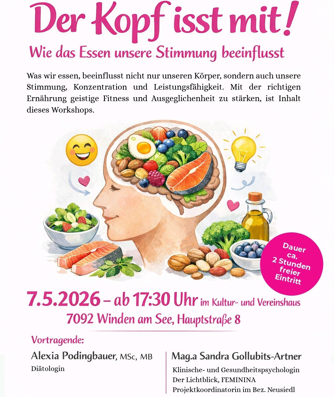 HEUTE in Winden am See im Rahmen unserer Zyklus-Reihe:
"DER KOPF ISST MIT" - Wie das Essen unsere Stimmung beeinflusst
1730 Uhr im Kultur- und Vereinshaus Winden am See, Eintritt frei SanDra Ardnas