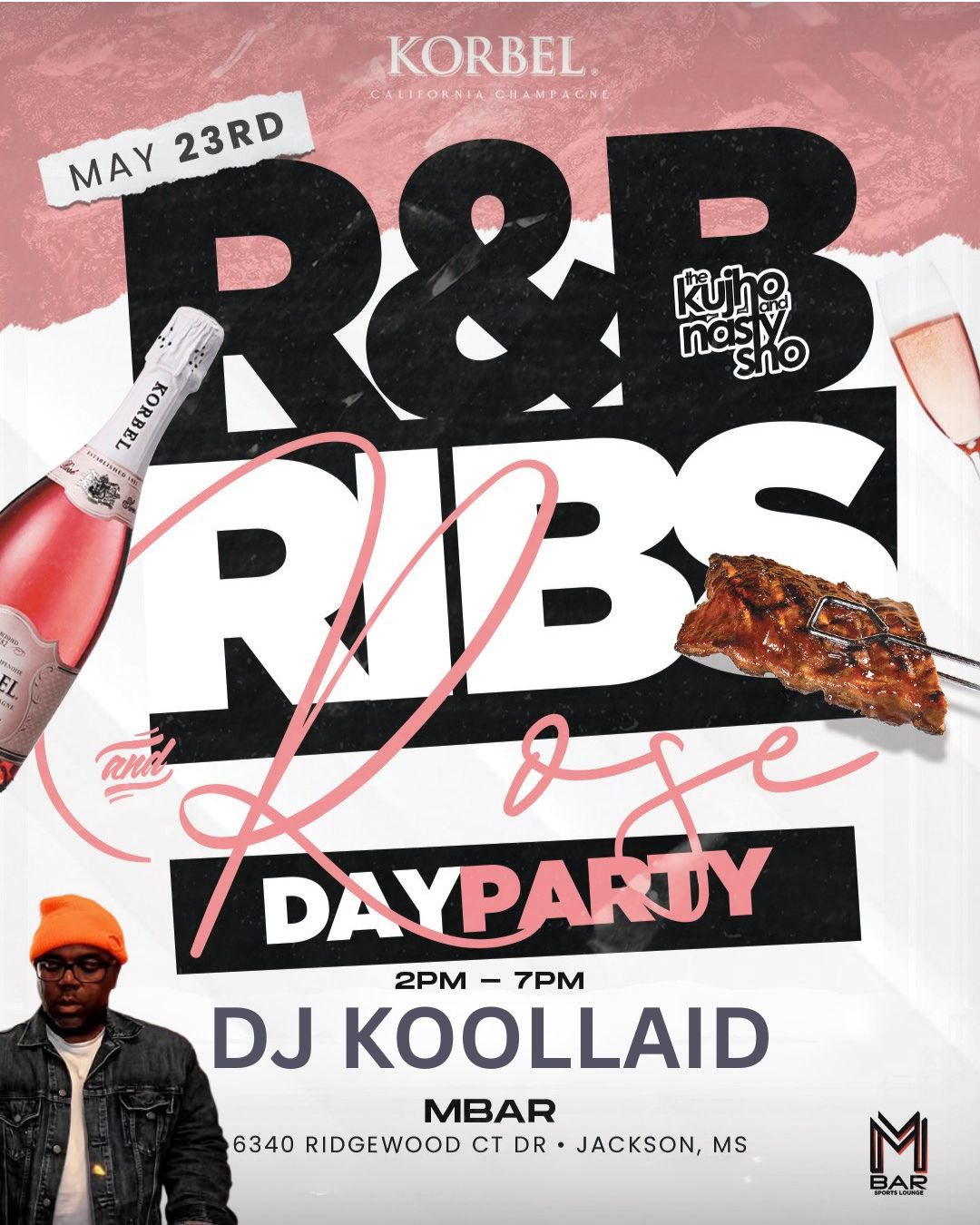 This Saturday
Mbar
Rnb Ribs And Rose
Champagne by Korbel
2-7
Pull up