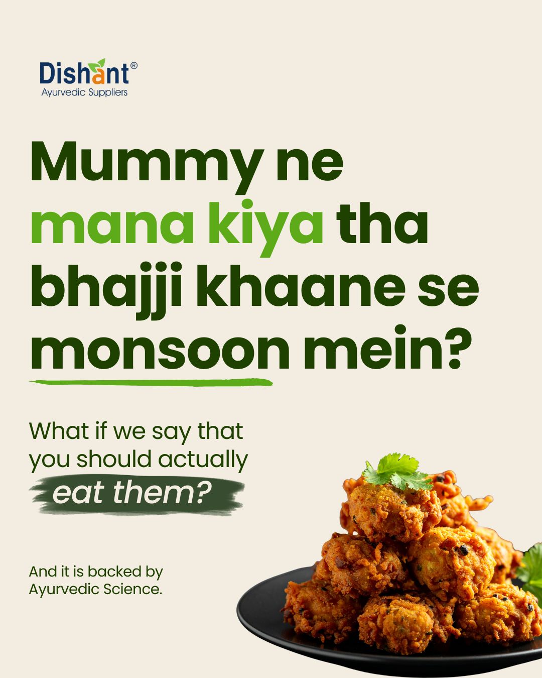 Monsoon is here, and so is that irresistible craving for garam-garam bhajiyas. 🌧️☕
But do you find yourself enjoying them with a side of guilt?
What if we told you that, according to Ayurveda, eating bhajiyas during the rainy season isn't necessarily a bad thing? In fact, there’s a reason why fried, warm foods have traditionally been a part of monsoon eating habits.
Swipe through to discover why your favourite rainy-day snack might actually make sense this season.
And if you're curious about the science and Ayurvedic principles behind it, head to the link in our bio for the full read.