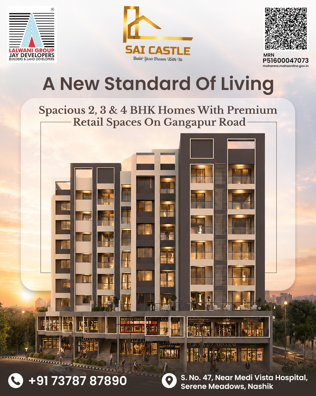 🏡 A New Standard of Living Awaits You.
Discover thoughtfully designed 2, 3 & 4 BHK homes with premium retail spaces in one of Nashik's most sought-after locations, Gangapur Road. Experience spacious living, modern architecture, and everyday convenience, all in one exceptional address.
✨ Elevate your lifestyle with a home that's built for today and designed for tomorrow.
📲 Call: +91 73787 87890
📍 Visit: S. No. 47, Near Medi Vista Hospital, Serene Meadows, Nashik
#SaiCastle #LalwaniGroup #2BHK #3BHK #4BHK #GangapurRoad #PremiumHomes #LuxuryLiving #RetailSpaces #NashikRealEstate #DreamHome #BookYourSiteVisit