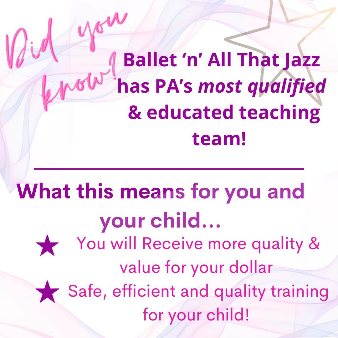 We value quality dance training, offering our students PA’s most qualified and educated teaching team! #balletnallthatjazz