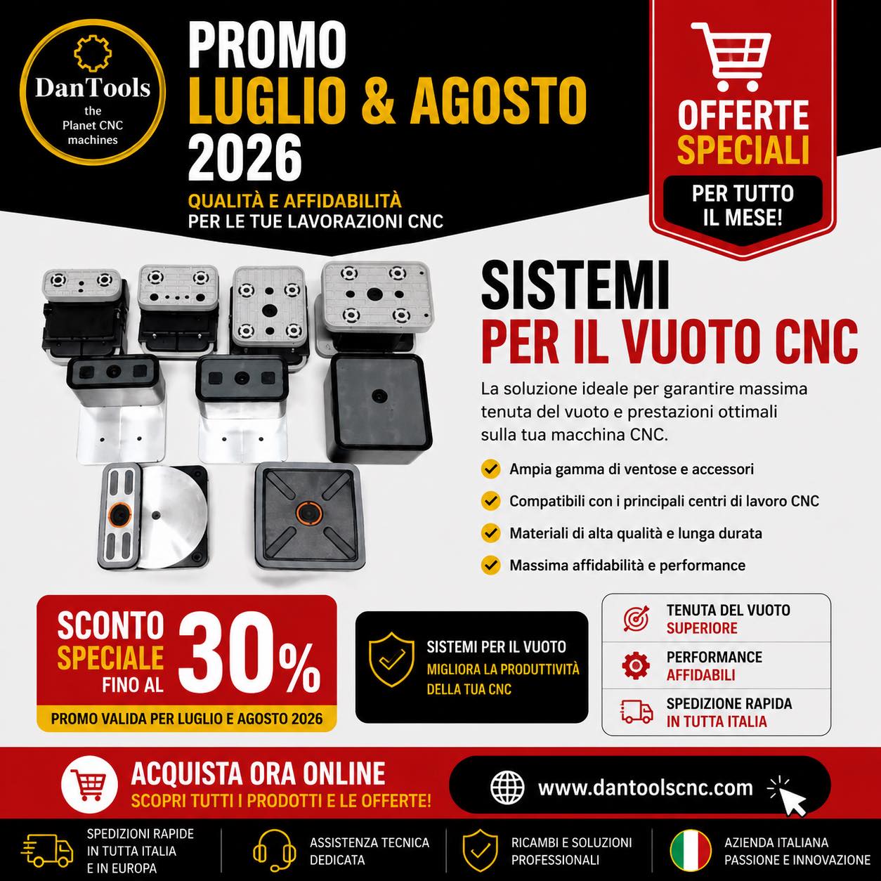 🔴 PROMO LUGLIO & AGOSTO 2026 🔴
🔥 SISTEMI PER IL VUOTO PER CNC
Qualità professionale per la tua produzione!
Se utilizzi centri di lavoro SCM, Morbidelli, Biesse, Homag, Weeke, Masterwood, Cosmec e altri marchi, da DanTools CNC trovi una vasta gamma di:
✅ Ventose CNC
✅ Controsagome
✅ Guarnizioni
✅ Piastre di aspirazione
✅ Accessori e ricambi per sistemi del vuoto
🎯 Promozioni attive per Luglio e Agosto 2026 su numerosi articoli selezionati.
✔️ Ricambi di alta qualità
✔️ Compatibilità garantita
✔️ Spedizione rapida in tutta Italia
✔️ Supporto tecnico dedicato
👉 Visita il nostro e-commerce e scopri tutte le offerte:
🌐 https://www.dantoolscnc.com/sistemi-per-il-vuoto
📩 Hai bisogno di un ricambio specifico? Scrivici in privato o inviaci una foto del tuo componente: ti aiuteremo a trovare quello giusto.
🚀 Mantieni la tua CNC sempre efficiente con i ricambi professionali DanTools CNC!
#DanToolsCNC #CNC #SCM #Morbidelli #Biesse #Homag #Weeke #Masterwood #Cosmec #VacuumPods #SistemiPerIlVuoto #RicambiCNC #Woodworking #IndustriaDelLegno #Falegnameria #Offerte #Promozione #Luglio2026 #Agosto2026