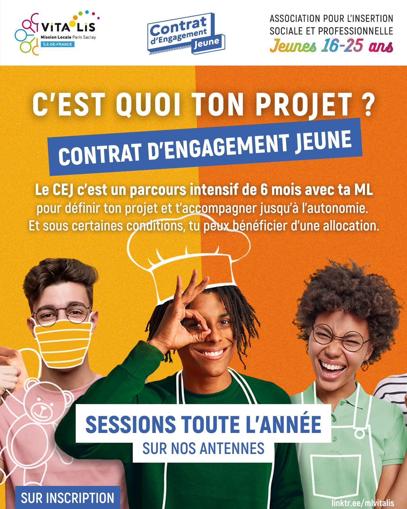 🤔 Un peu perdu dans tes projets ?
📄 Le Contrat d'Engagement Jeune, c'est un parcours personnalisé de 6 mois (qui démarre par 3 semaines en collectif) avec ta Mission Locale, pour démêler tout ça et t'accompagner vers l'autonomie ! Tu peux même bénéficier d’une allocation sous certaines conditions.
👉 La prochaine session ?
🗓️ C'est du 28 juillet au 14 aout
📍 Sur notre antenne des Ulis
🙋 Parles-en avec ton conseiller !
