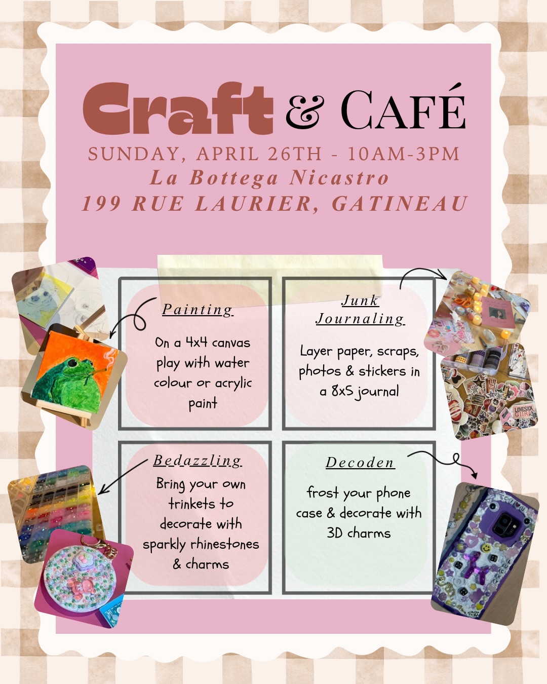 Craft & Café Sunday Funday! ✨🍰☕️🎨
Join us for a cozy, creative afternoon at La Bottega Nicastro! @labottega_cafe
📍 199 Rue Laurier, Gatineau
Get hands on with 4 fun craft station options:
• 🐸 Painting – Create your own 4x4” mini canvas
• 📖 Junk Journaling – Layer papers, photos & stickers on a 8x5 journal, or bring a journal you already own
• ✨ Bedazzling – Sparkle up your own trinkets with rhinestones & charms
• 📱 Decoden – Frost & decorate your phone case with 3D charms
Bring your friends, your creativity, and your appetite — there will be coffee, sandwiches & treats available for purchase, and good vibes all day! 💖
Spots are limited - rsvp online to secure your place! ✨
#ottawaevents #craftevent #artsandcraft #craftworkshop #gatineauottawa