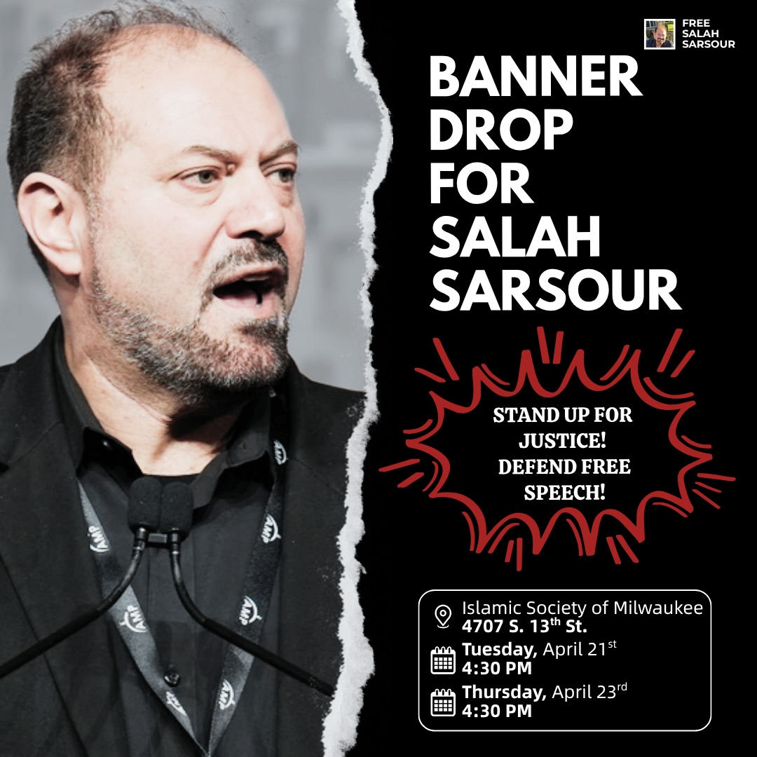 Banner drop for Salah Sarsour on Tuesday and Thursday this week! Keep making noise, keep raising awareness! Stand up for justice!
Meet at ISM (4707 s 13th street) to get your banner!
#freespeech #freesalahsarsour #protest #milwaukee #bannerdrop
