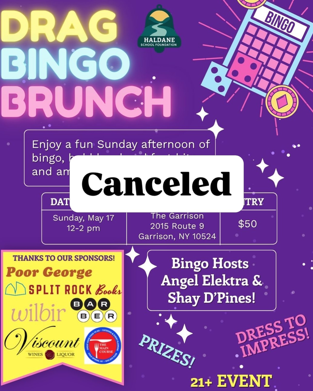 Dear HSF Friends,
We are sad to announce that Drag Bingo, scheduled for Sunday, May 17th is canceled due to low ticket sales.
We sincerely apologize, as we were looking forward to a lively and fun afternoon together in support of the Haldane School Foundation and our students. We remain hopeful that we’ll be able to bring Drag Bingo back next year with stronger community participation when less
community events are going on. As parents know, May is a busy time of year!
For those who purchased tickets, we are happy to offer a full refund.
Alternatively, you may choose to have your ticket purchase treated as a donation to the Haldane School Foundation, and we would be incredibly grateful for your support. As a reminder, Foundation funds directly support student enrichment opportunities that fall outside of
the school budget, as well as our Community Support Fund, which helps provide financial assistance to families in need.
Thank you again for your ongoing support of the Haldane School Foundation and the Haldane community. We truly appreciate it and hope to see you at future events.
Warmly,
The Haldane School Foundation
