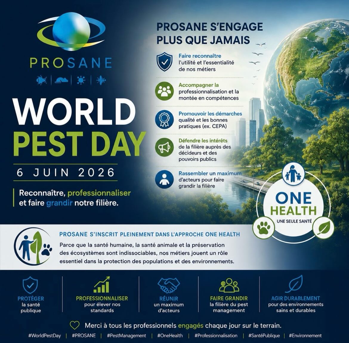 🌍 World Pest Day 2026 : valoriser celles et ceux qui protègent notre santé et nos environnements
Le 6 juin, à l’occasion du World Pest Day, nous souhaitons mettre en lumière un secteur souvent discret mais pourtant essentiel à notre société.
Chaque jour, les professionnels du pest management contribuent à protéger la santé publique, la sécurité alimentaire, les infrastructures, les entreprises et les territoires face aux risques liés aux nuisibles. Une mission indispensable dont l’importance est aujourd’hui reconnue à l’échelle internationale.
Chez PROSANE, cette journée résonne particulièrement avec notre engagement quotidien :
✅ Faire reconnaître l’utilité et l’essentialité de nos métiers
✅ Accompagner leur professionnalisation et leur montée en compétences
✅ Défendre les intérêts de la filière auprès des pouvoirs publics et des décideurs
✅ Encourager les démarches qualité et les bonnes pratiques
✅ Attirer de nouveaux talents dans un secteur en pleine évolution
Parce que l’avenir de notre profession repose sur l’excellence, nous encourageons activement nos adhérents à s’inscrire dans des démarches de qualité reconnues, notamment la certification CEPA, véritable levier de structuration, de professionnalisation et de reconnaissance de notre secteur.
🤝 Mais notre ambition va encore plus loin.
Nous voulons rassembler l’ensemble des acteurs de la filière : entreprises, fabricants, distributeurs, formateurs, experts, partenaires institutionnels et scientifiques.
Notre objectif est clair : faire grandir collectivement la filière du pest management en France, renforcer sa visibilité, promouvoir ses savoir-faire et porter une voix forte au service de la santé publique et de la protection des environnements.
À l’heure où les enjeux sanitaires, environnementaux et réglementaires se renforcent, nous sommes convaincus qu’une profession unie, formée et reconnue est la meilleure réponse aux défis de demain.
👏 En ce World Pest Day, nous remercions l’ensemble des professionnels qui œuvrent chaque jour sur le terrain avec expertise, rigueur et engagement.
Continuons ensemble à faire reconnaître la valeur de nos métiers et à construire l’avenir de notre filière.