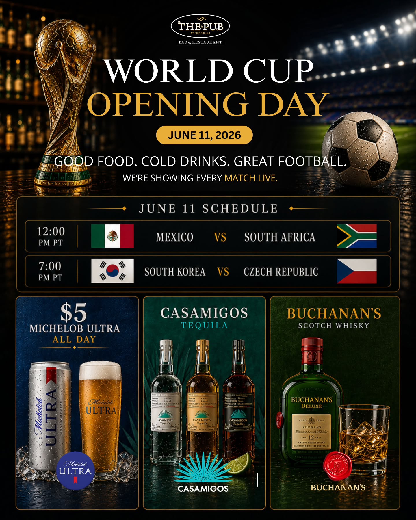 It all kicks off June 11. ā½
We're showing every World Cup match live ā starting with Mexico vs South Africa at 12PM and South Korea vs Czech Republic at 7PM.
$5 Michelob Ultra all day, plus Casamigos and Buchanan's at the bar.
Good food, cold drinks, great football. See you at The Pub.
š The Pub at Chino Hills | thepubchinohills.com
#WorldCup2026 #ThePub #ChinoHills #WorldCupOpeningDay #SportsBar