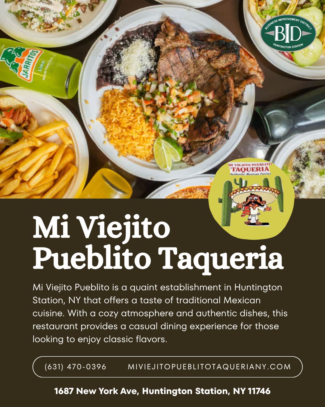 Looking for authentic Mexican cuisine in Huntington Station? Make your next stop Mi Viejito Pueblito Taqueria, where traditional flavors, welcoming hospitality, and freshly prepared dishes come together to create a true taste of Mexico right here in our community.
From savory tacos and hearty platters to refreshing beverages and family recipes passed down through generations, Mi Viejito Pueblito offers a dining experience that keeps customers coming back for more. Whether you're grabbing a quick lunch, enjoying dinner with friends and family, or satisfying a craving for authentic Mexican cuisine, this local favorite delivers every time.
📍 1687 New York Avenue, Huntington Station, NY
📞 (631) 470-0396
🌐 miviejitopueblitotaqueriany.com
The Huntington Station Business Improvement District is proud to support the small businesses that make our community vibrant, diverse, and delicious.
#HuntingtonStation #HuntingtonStationBID #ShopLocal