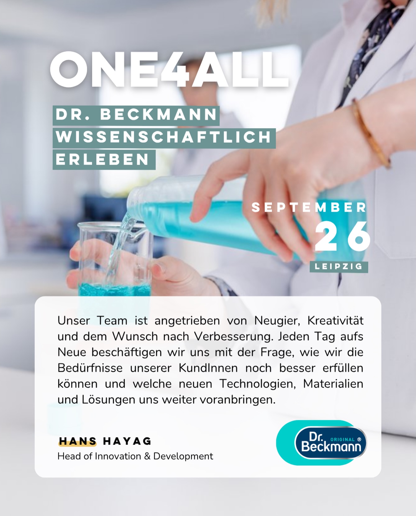 SPEAKER-UPDATE: Hans Hayag von Dr. Beckmann ist dabei ⤵️
Wir freuen uns sehr, Hans Hayag in diesem Jahr als Speaker beim ONE 4 ALL Event im September in Leipzig begrüßen zu dürfen. 💛
Hans ist Head of Innovation & Development bei Dr. Beckmann.
Dr. Beckmann steht seit vielen Jahren für Spezialprodukte rund um textile Fleckentfernung, Wäschepflege und Haushaltsreinigung.
Sein Team beschäftigt sich täglich damit, wie Kund:innenbedürfnisse besser erfüllt werden können und welche Technologien, Materialien und Lösungen dafür relevant sind.
Beim ONE 4 ALL bringt Hans eine 50-minütige Präsentation mit:
✨ Dr. Beckmann wissenschaftlich erleben
Hans gibt euch einen Einblick, was hinter den Lösungen von Dr. Beckmann steckt und wie wissenschaftliches Arbeiten, Produktentwicklung und praktische Haushaltsrealität zusammenkommen.
Und dazu gehört manchmal auch zu verstehen, warum ein Produkt wirkt, wann es sinnvoll ist und wie es richtig eingesetzt wird.
Wir freuen uns sehr, dass Hans Hayag beim ONE 4 ALL dabei ist und Dr. Beckmann mit euch wissenschaftlich, praxisnah und erlebbar macht 💛
👉 Tickets für das ONE 4 ALL Event bekommt ihr über unseren Link in der Bio.
📍 Leipzig | 26.09. im Staycity Hotel