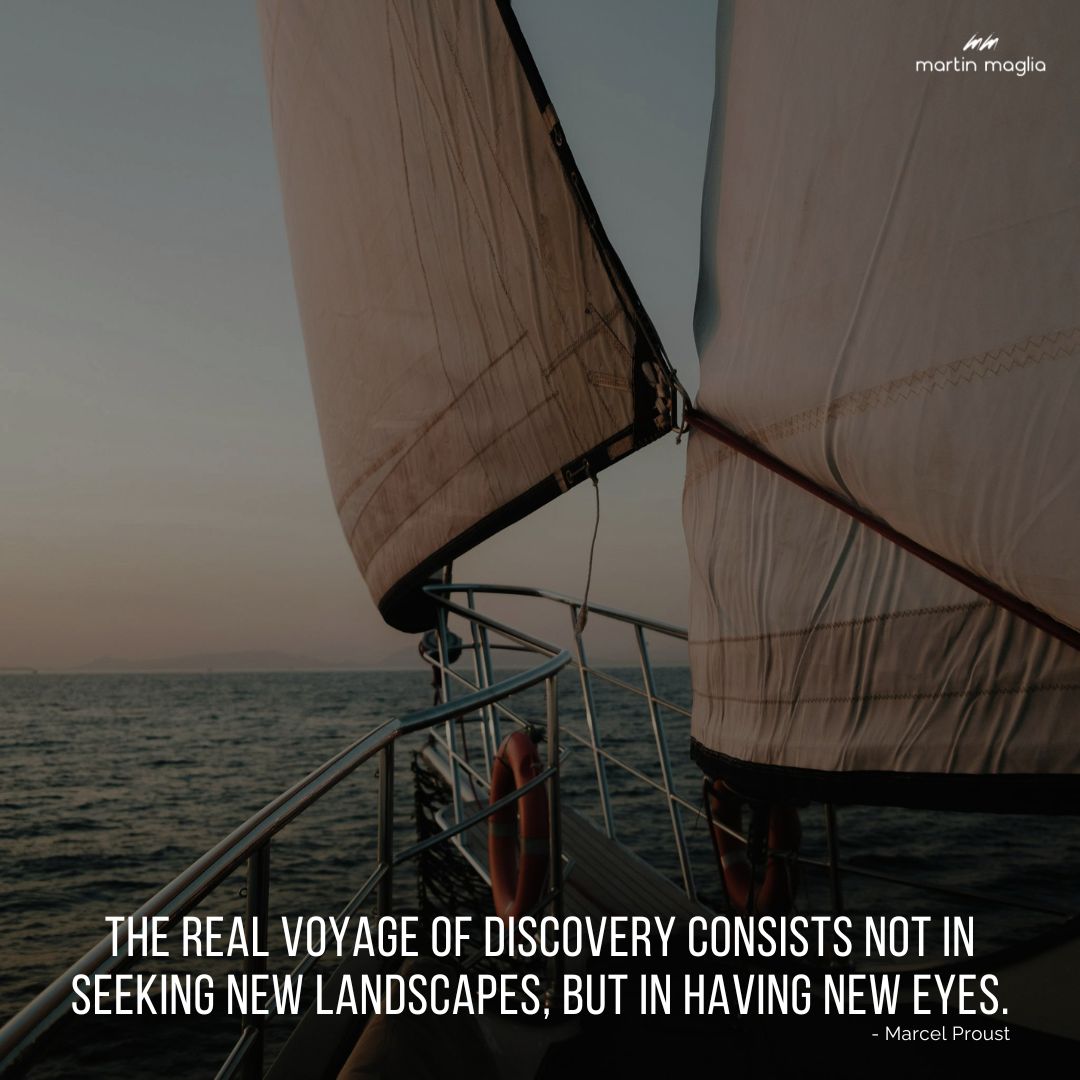 The real voyage of discovery consists not in seeking new landscapes, but in having new eyes. - Marcel Proust #martinmaglia #mdi #sdi