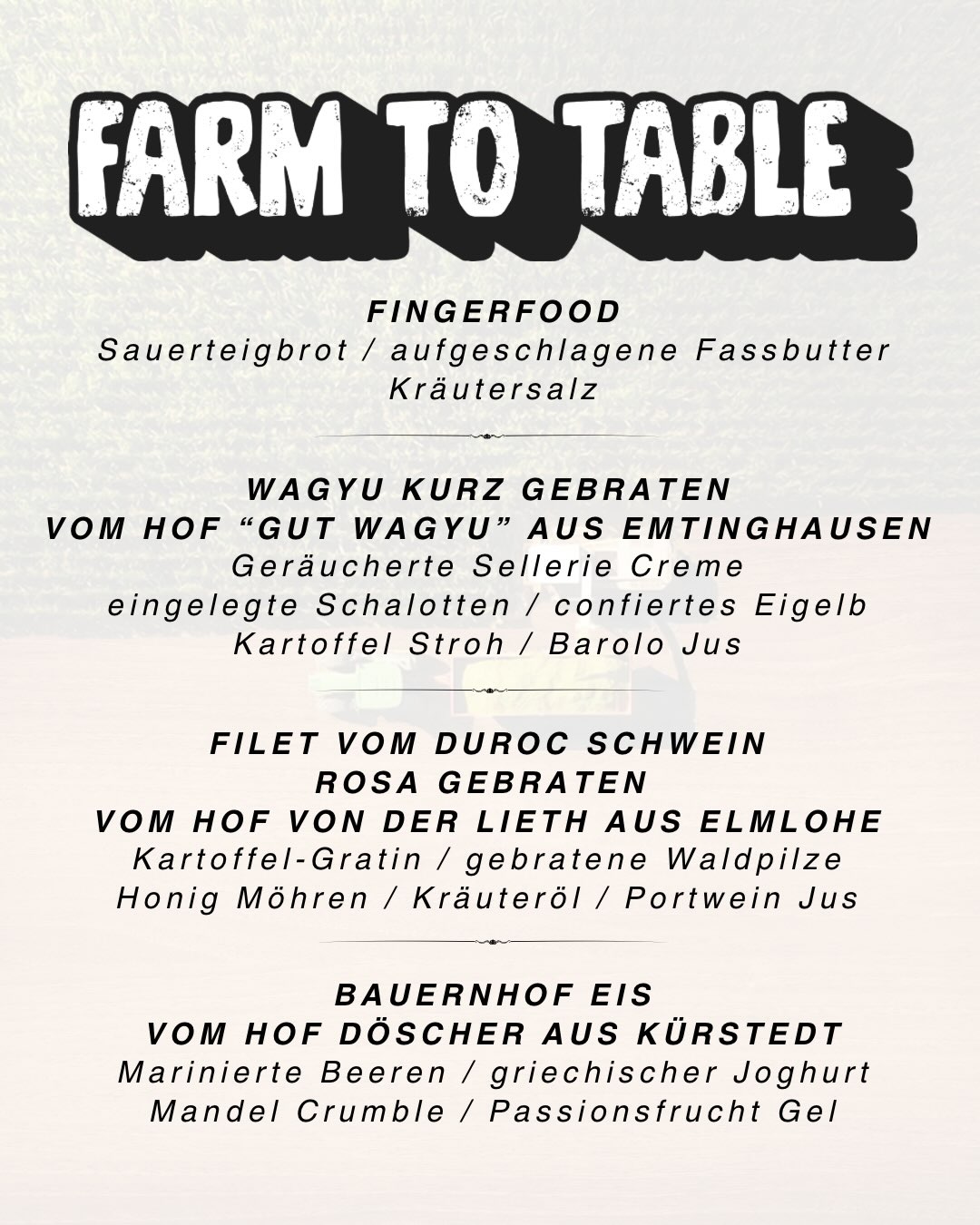 🌽 Wisst Ihr, wo Euer Essen
herkommt? 🚜
Am 25. Juli um 18:30 Uhr laden wir Euch zu unserem Farm to Table Abend ein. Lernt unsere lokalen Produzenten kennen, erfahrt mehr über die Höfe und die Arbeit hinter den Produkten und genießt dazu ein perfekt abgestimmtes Menü.
Ein Abend, der zeigt, was Regionalität bei uns wirklich bedeutet.
Sichert Euch jetzt Eure Plätze, die Anzahl ist begrenzt.
Wir freuen uns auf Euch im PIER 6, mitten im Neuen Hafen in Bremerhaven 🍽️
3 Gänge - 46,90€